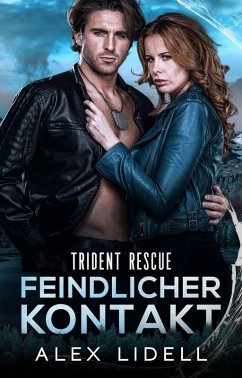 Cover Trident Rescue: Feindlicher Kontakt (eBook, ePUB)