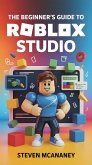 The Beginner's Guide to Roblox Studio (eBook, ePUB)