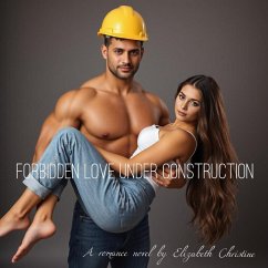 Cover Forbidden Love Under Construction (eBook, ePUB)
