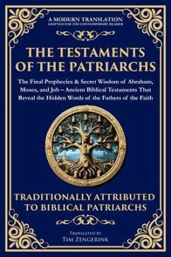The Testaments of the Patriarchs (eBook, ePUB) - Traditions, Ancient Jewish