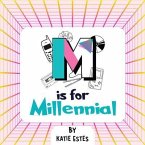 M is For Millennial (eBook, ePUB)