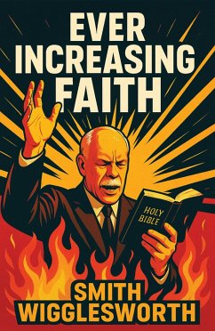 Cover Ever Increasing Faith Illustrated Edition (eBook, ePUB)