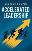 Accelerated Leadership (Big Millions, #1) (eBook, ePUB)
