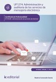 Administración y auditoría de los servicios de mensajería electrónica. IFCT0509 (eBook, ePUB) Administración y auditoría de los servicios de mensajería electrónica. IFCT0509 (eBook, ePUB)