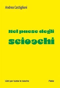 Nel paese degli sciocchi (eBook, ePUB) - Castiglioni, Andrea
