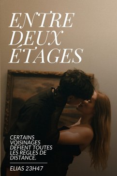 Cover Entre deux étages (Ma Voisine, #1) (eBook, ePUB)