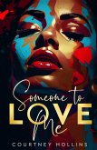 Someone to Love Me (eBook, ePUB) Someone to Love Me (eBook, ePUB)