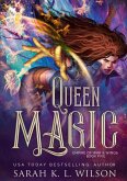 Queen Magic (Empire of War & Wings, #5) (eBook, ePUB) Queen Magic (Empire of War & Wings, #5) (eBook, ePUB)