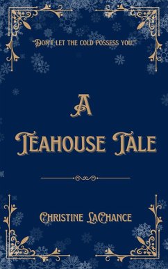 Cover A Teahouse Tale (Tales at the Teahouse, #1) (eBook, ePUB)