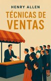 Técnicas de Ventas (Preparation for Success, #1) (eBook, ePUB) Técnicas de Ventas (Preparation for Success, #1) (eBook, ePUB)