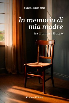 Cover In memoria di mia madre: tra il prima e il dopo (eBook, ePUB)
