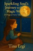 Sparkling Soul's Journey to the Magic World (eBook, ePUB)