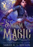 Swarm Magic (Empire of War & Wings, #4) (eBook, ePUB) Swarm Magic (Empire of War & Wings, #4) (eBook, ePUB)