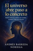 El universo abre paso a lo concreto (eBook, ePUB)