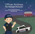 Officer Andrew, the Midnight Mechanic (eBook, ePUB)