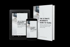Cover The Ultimate Beginners Guide To Tiling (eBook, ePUB)