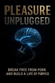 Pleasure Unplugged (eBook, ePUB) Pleasure Unplugged (eBook, ePUB)