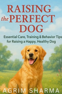 Cover Raising the Perfect Dog (eBook, ePUB)
