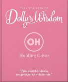 The Little Guide to Dolly's Wisdom (eBook, ePUB) The Little Guide to Dolly's Wisdom (eBook, ePUB)