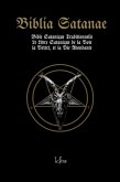 Biblia Satanae: Bible Satanique Traditionnelle: Le Livre Satanique de la Voie, la Vérité, et la Vie Abondante (eBook, ePUB)