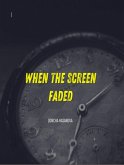When the screen faded (eBook, ePUB)