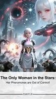 Only Woman in the Stars_ Her Pheromones are out of Control! (eBook, ePUB) - Lin, Carol