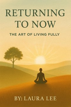 Returning to Now (eBook, ePUB) - Lee, Laura