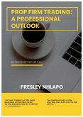Prop Firm Trading: A professional outlook (eBook, ePUB)