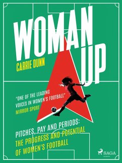 Woman Up: Pitches, Pay and Periods (eBook, ePUB) - Dunn, Carrie