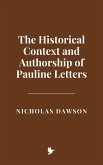 The Historical Context and Authorship of Pauline Letters (eBook, ePUB)