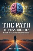 The Path to possibilities (eBook, ePUB)