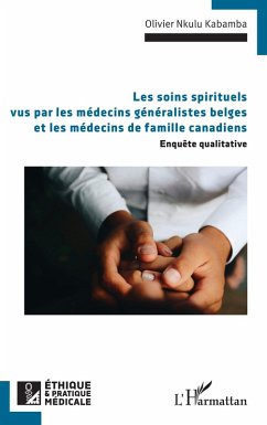 Cover Les soins spirituels vus par les médecins généralistes belges et les médecins de famille canadiens