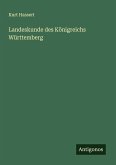 Landeskunde des Königreichs Württemberg Landeskunde des Königreichs Württemberg
