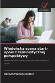 Wiede¿ska scena start-upów z feministycznej perspektywy Wiede¿ska scena start-upów z feministycznej perspektywy