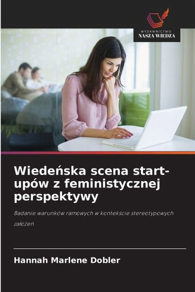 Wiede¿ska scena start-upów z feministycznej perspektywy