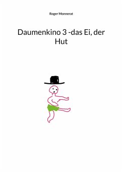 Cover Daumenkino 3 -das Ei, der Hut