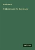 Drei Federn und Der Regenbogen