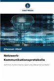 Netzwerk-Kommunikationsprotokolle Netzwerk-Kommunikationsprotokolle
