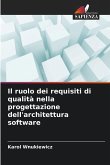 Il ruolo dei requisiti di qualità nella progettazione dell'architettura software