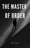 The Master of Order (eBook, ePUB) The Master of Order (eBook, ePUB)