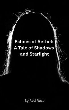 A Tale of Shadows and Starlight (eBook, ePUB) - Rose, Red