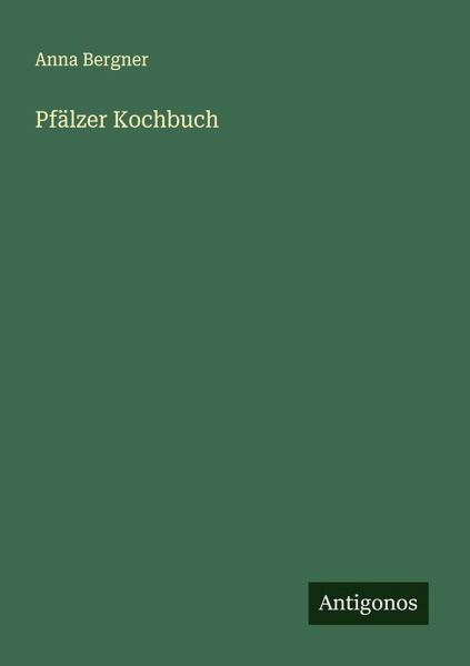 Pfälzer Kochbuch Pfälzer Kochbuch