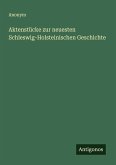 Aktenstücke zur neuesten Schleswig-Holsteinischen Geschichte