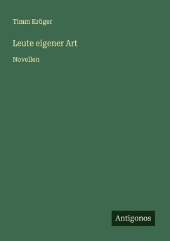 Leute eigener Art - Kröger, Timm