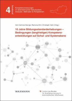 Cover 10 Jahre Bildungsstandarderhebungen - Bedingungen (langfristiger) Kompetenzentwicklungen auf Schul- und Systemebene