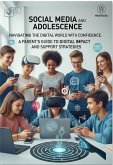 Social Media and Adolescence: Navigating the Digital World with Confidence (eBook, ePUB) Social Media and Adolescence: Navigating the Digital World with Confidence (eBook, ePUB)