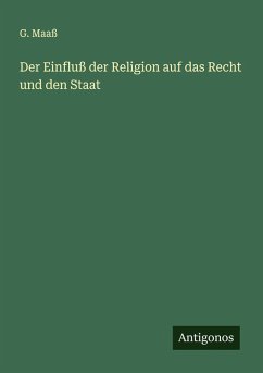 Cover Der Einfluß der Religion auf das Recht und den Staat