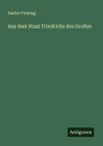 Aus dem Staat Friedrichs des Großen