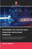 Estratégias de controlo para máquinas assíncronas trifásicas Estratégias de controlo para máquinas assíncronas trifásicas