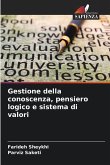 Gestione della conoscenza, pensiero logico e sistema di valori